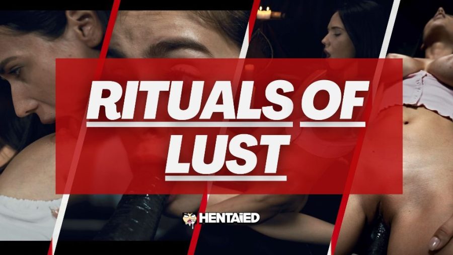 Rituals of Lust