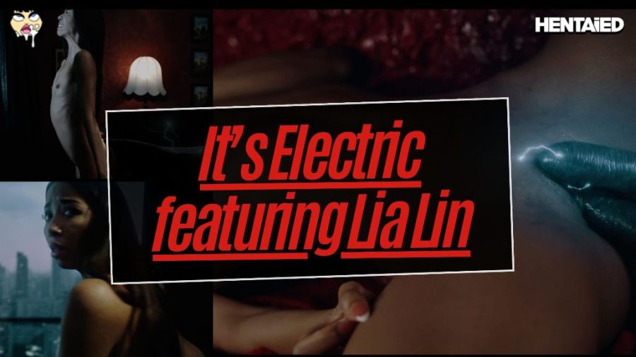 It’s Electric featuring Lia Lin